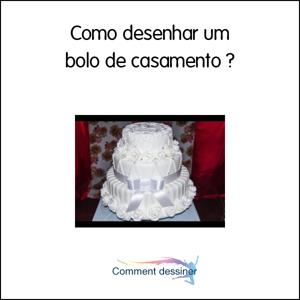 Como desenhar um bolo de casamento